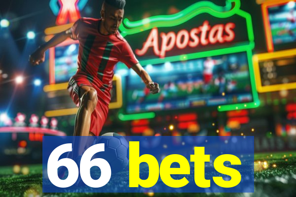 66 bets